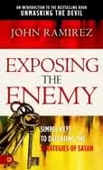 exposing the enemy simple keys to defeating the strategies of satan