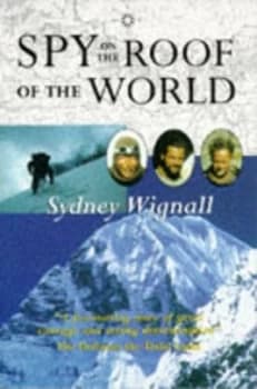 Spy on the Roof of the World by Sydney Wignall Paperback