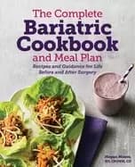 complete bariatric cookbook and meal plan recipes and guidance for life bef