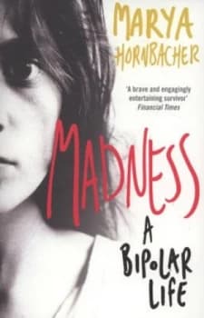 Madness by Marya Hornbacher Paperback