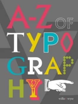 A-Z of typography by Karen Wilks