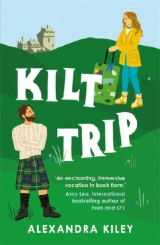Kilt Trip : Escape to Scotland in this enemies to lovers romance Paperback / softback