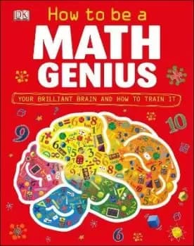 How to Be a Math Genius by Mike Goldsmith