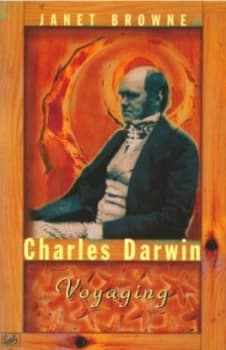 Charles Darwin. Voyaging by Janet Browne Paperback