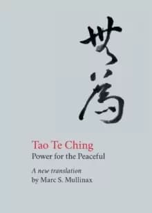 Tao te Ching : Power for the Peaceful