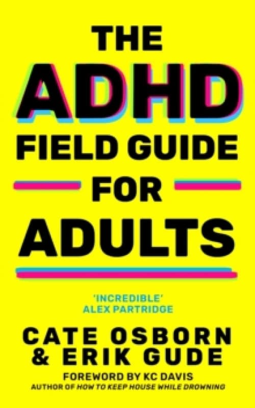 The ADHD Field Guide for Adults Paperback / softback
