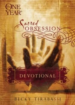 The One Year Sacred Obsession Devotional by Becky Tirabassi Book