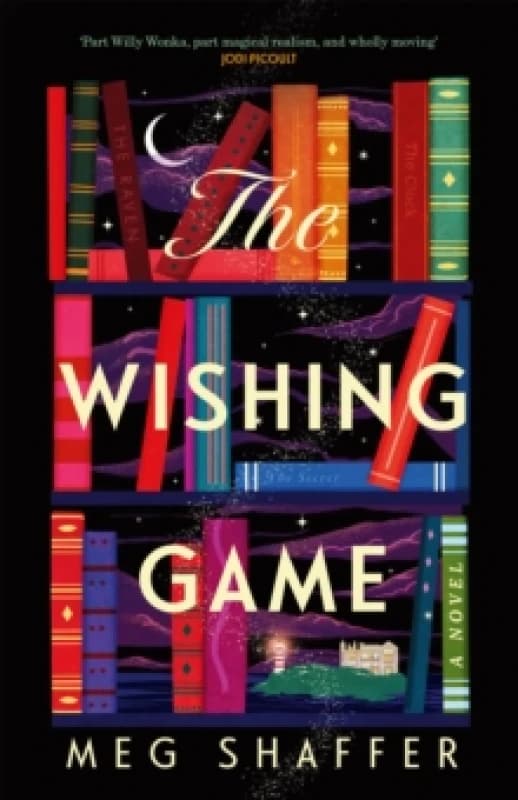 The Wishing Game : "Part Willy Wonka, part magical realism, and wholly moving" Jodi Picoult Paperback / softback