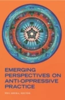Emerging Perspectives on Anti-Oppressive Practice by Wes Shera Paperback