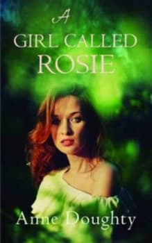 A Girl Called Rosie by Anne Doughty Paperback