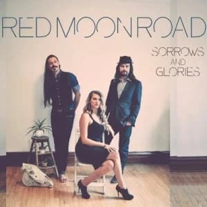 Sorrows and Glories by Red Moon Road CD Album