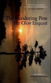 The Wandering Pine by Per Olov Enquist Hardback