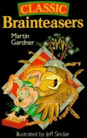 Classic brainteasers by Martin Gardner