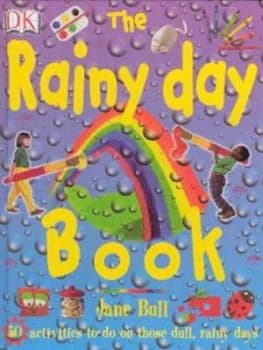 The Rainy Day Book by Jane Bull Hardback