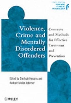 Violence Crime and Mentally Disordered Offenders by Sheilagh Hodgins Paperback