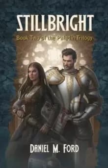 Stillbright : Book Two of The Paladin Trilogy