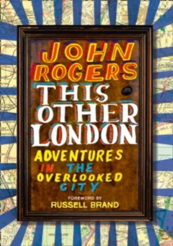 This Other London. Paperback. By John Rogers Books