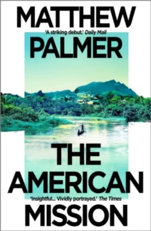 The American Mission. Paperback. By Matthew Palmer Books