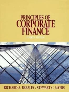 Principles of Corporate Finance by Richard a Brealey and Stewart C Myers Paperback