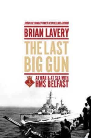 The last big gun by Brian Lavery
