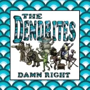 Damn Right by The Dendrites Vinyl Album