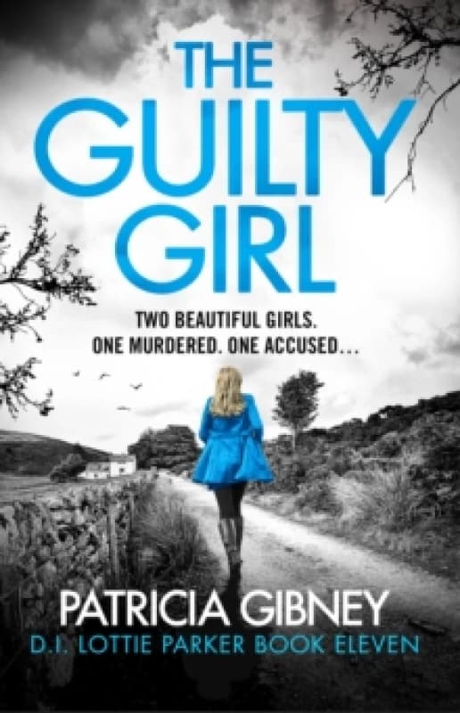 The Guilty Girl. Paperback. By Patricia Gibney Books