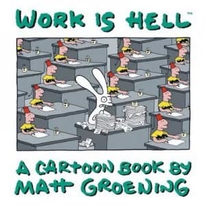 Work Is Hell by Matt Groening Paperback