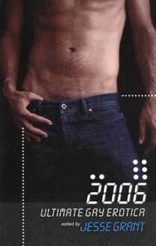 Ultimate Gay Erotica 2006 by Jesse Grant Paperback