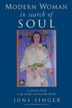 Modern Woman in Search of Soul by June K. Singer Book