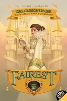 Fairest - Gail Carson Levine - Paperback - Used