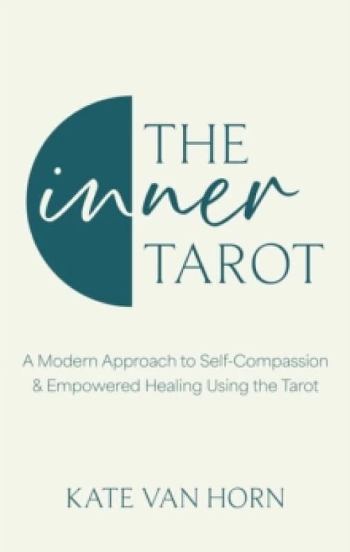 The Inner Tarot. Hardback. By Kate Van Horn Books