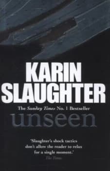 Unseen by Karin Slaughter Hardback