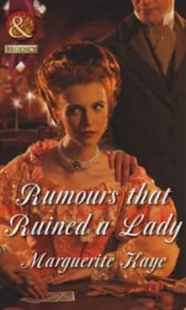 Rumours That Ruined a Lady by Marguerite Kaye Book
