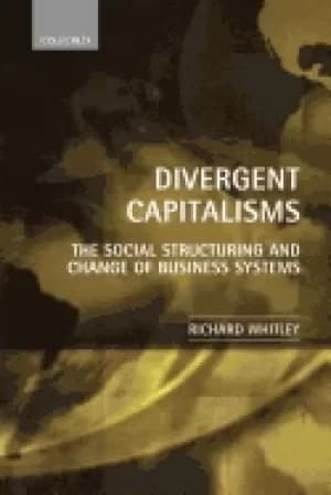 divergent capitalisms the social structuring and change of business systems