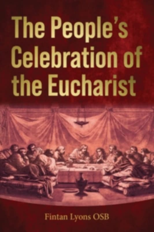 The People's Celebration of the Eucharist Paperback / softback