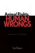 animal rights human wrongs an introduction to moral philosophy