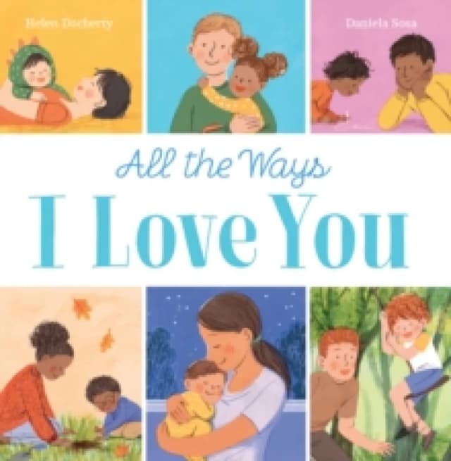 All the Ways I Love You (PB) Paperback / softback