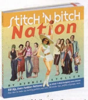 Stitch n Bitch Nation by Debbie Stoller and Karen Pearson and Adrienne Yan Paperback