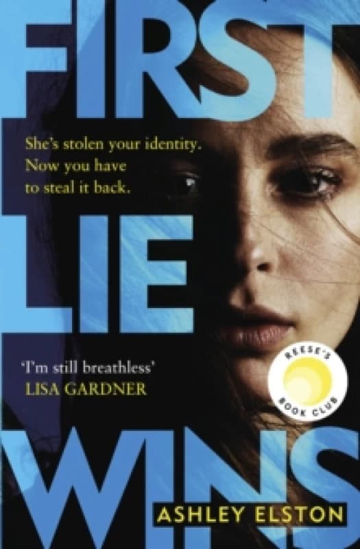 First Lie Wins : The No. 1 New York Times bestseller and Sunday Times Thriller of the Month Hardback