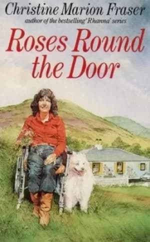 Roses round the door by Christine Marion Fraser