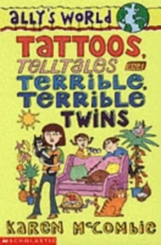 Tattoos Telltales and Terrible Terrible Twins by Karen Mccombie Paperback