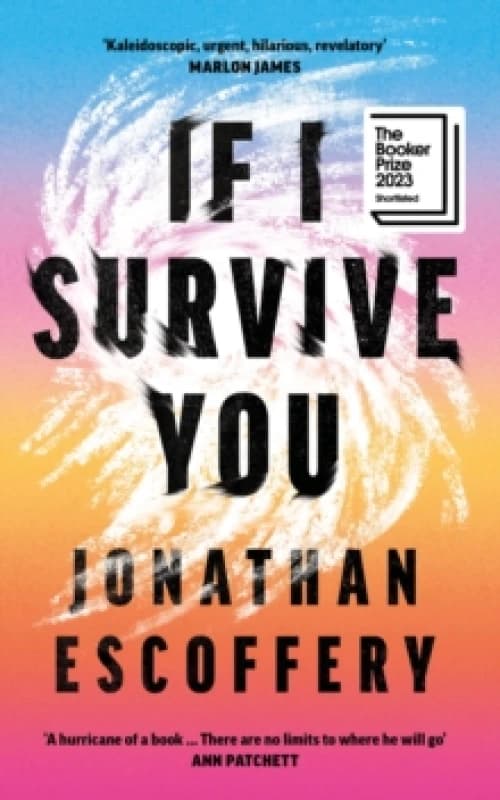 If I Survive You. Hardback. By Jonathan Escoffery Books