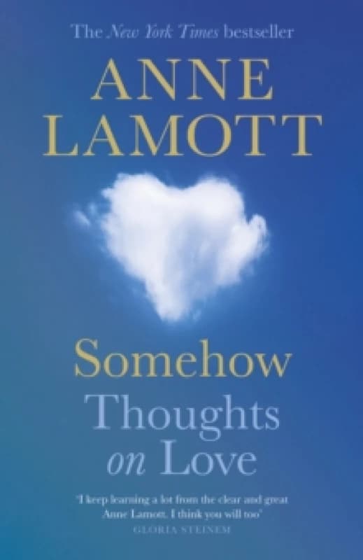 Somehow : Thoughts on Love Hardback