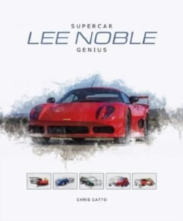 Lee Noble Supercar Genius Hardback