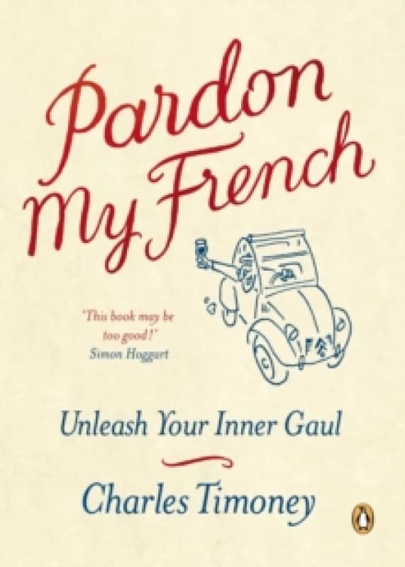 Pardon My French by Charles Timoney Paperback