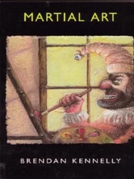 Martial Art by Brendan Kennelly Paperback