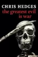 greatest evil is war