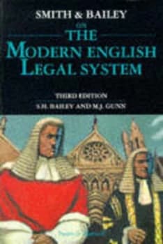 Smith and Bailey on the Modern English Legal System by S. H Bailey and Michael J Gunn and P. F Smith Book