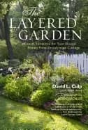 layered garden design lessons for year round beauty from brandywine cottage