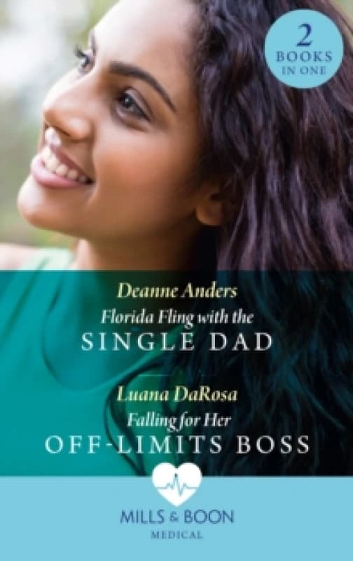 Florida Fling With The Single Dad / Falling For Her Off-Limits Boss : Florida Fling with the Single Dad / Falling For Her off-Limits Boss Paperback /